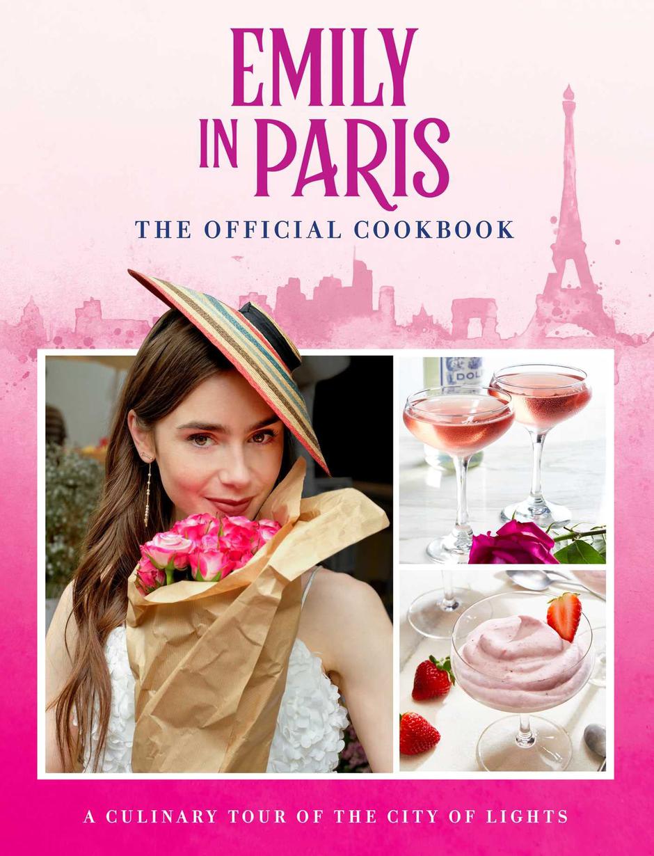  | Author: Emily in Paris: The Official Cookbook